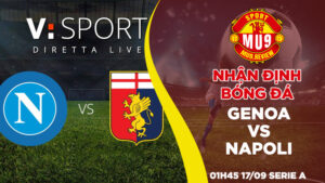 Nhận định trận đấu Genoa vs Napoli ngày 1709